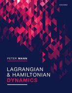 Lagrangian and Hamiltonian Dynamics 9780198822387 Peter Mann, Verzenden, Zo goed als nieuw, Peter Mann