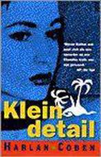 Klein detail / Myron Bolitar / 6 9789022526514 Harlan Coben, Boeken, Thrillers, Verzenden, Zo goed als nieuw, Harlan Coben