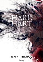 Hard hart 9789022328965 Ish Ait Hamou, Verzenden, Zo goed als nieuw, Ish Ait Hamou