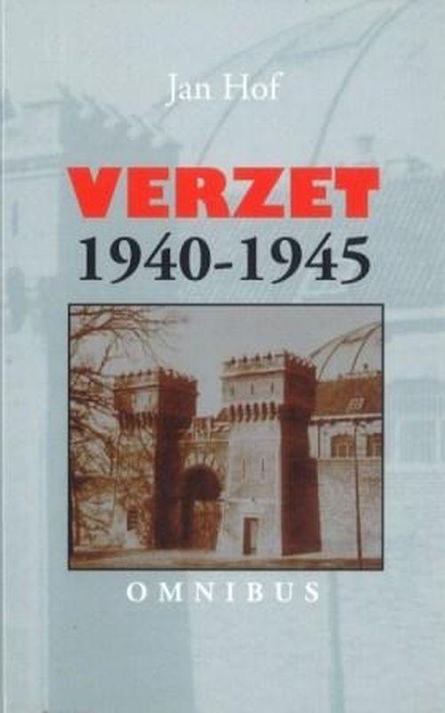 Verzet 1940-1945 9789043506267 J. Hof, Boeken, Oorlog en Militair, Zo goed als nieuw, Verzenden