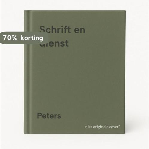 Schrift en dienst 9789023912750 Peters, Boeken, Godsdienst en Theologie, Gelezen, Verzenden