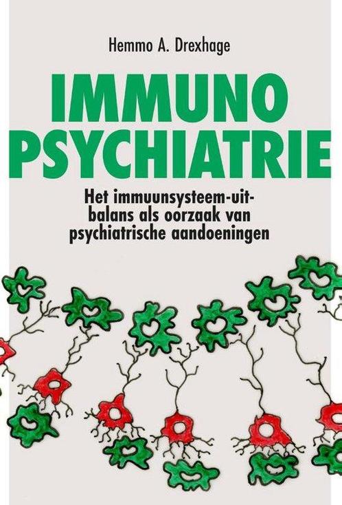 9789085602286 Immuno-psychiatrie Hemmo A. Drexhage, Boeken, Studieboeken en Cursussen, Nieuw, Verzenden