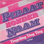 vinyl single 7 inch - De Piraat Zonder Naam - Tingeling,..., Verzenden, Zo goed als nieuw