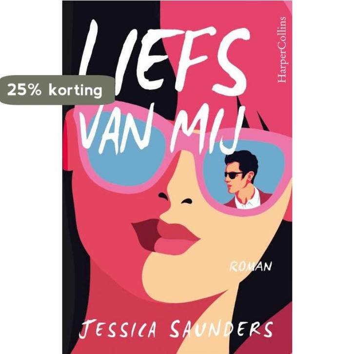 Liefs van mij 9789402714821 Jessica Saunders, Boeken, Literatuur, Gelezen, Verzenden