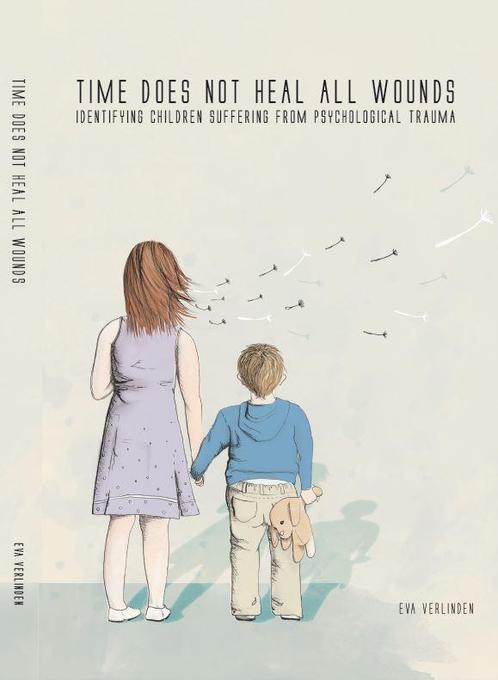 Time does not heal all wounds 9789088919695 Eva Verlinden, Boeken, Psychologie, Zo goed als nieuw, Verzenden