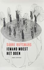 Iemand moest het doen 9789083381923 Sanne Huysmans, Boeken, Verzenden, Zo goed als nieuw, Sanne Huysmans