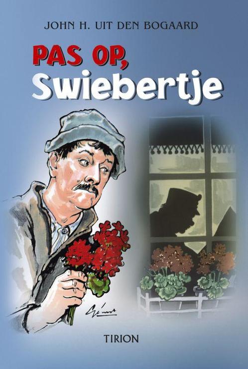 Pas op, Swiebertje 9789043905114 J.H. uit den Bogaard, Boeken, Kinderboeken | Jeugd | onder 10 jaar, Gelezen, Verzenden