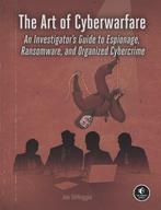 9781718502147 The Art of Cyberwarfare Jon DiMaggio, Verzenden, Nieuw, Jon DiMaggio