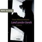 Land zonder Sarah 9789046805145 H. Mnstermann, Verzenden, Gelezen, H. Mnstermann