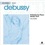 cd - Claude Debussy - Paul Jacobs  â Preludes For Piano., Verzenden, Zo goed als nieuw