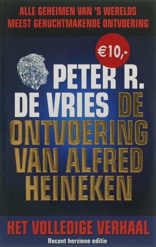 De ontvoering van Alfred Heineken 9789026122767, Boeken, Hobby en Vrije tijd, Gelezen, Verzenden