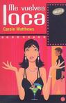 Me Vuelves Loca 9788466320580 Carole Matthews
