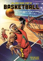 9781984856180 Comic Book Story of Basketball, Boeken, Verzenden, Nieuw, Fred Van Lente