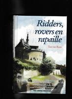 Ridders, Rovers En Rapaille 9789085960331 Ton van Reen, Boeken, Verzenden, Zo goed als nieuw, Ton van Reen