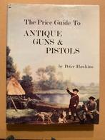The Price Guide to Antique Guns and Pistols - 380 blz.  1973, Verzenden, Boek of Tijdschrift