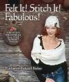 Felt It! Stitch It! Fabulous!: 9781600590672, Verzenden, Zo goed als nieuw, Katheryn Tidwell Bieber
