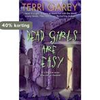 Dead Girls Are Easy 9780061136153 Terri Garey, Verzenden, Gelezen, Terri Garey
