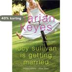 Lucy Sullivan Is Getting Married 9780060090371 Marian Keyes, Boeken, Verzenden, Gelezen, Marian Keyes