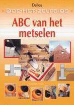 ABC van het metselen / Deltas doe-het-zelfgids 9789024372775, Boeken, Verzenden, Gelezen, C. Pessey