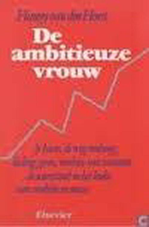 Ambitieuze vrouw 9789010055453 Arend-Jan van der Horst, Boeken, Wetenschap, Gelezen, Verzenden