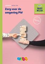 Traject Welzijn    Zorg voor de omgeving PW ni 9789006978520, Boeken, Zo goed als nieuw