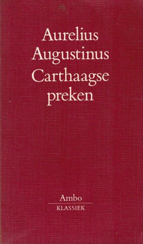 Augustinus, Aurelius-Carthaagse preken, Boeken, Overige Boeken, Gelezen, Verzenden