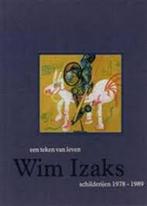 Wim Izaks - Schilderijen 1978-1989 9789080126114, Verzenden, Gelezen, Ellis Peters