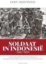 Soldaat in Indonesië 1945-1950 9789035143494 Gert Oostindie, Verzenden, Gelezen, Gert Oostindie