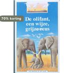 De olifant, een wijze, grijze reus 9789027612755, Verzenden, Zo goed als nieuw, Pierre Pfeffer