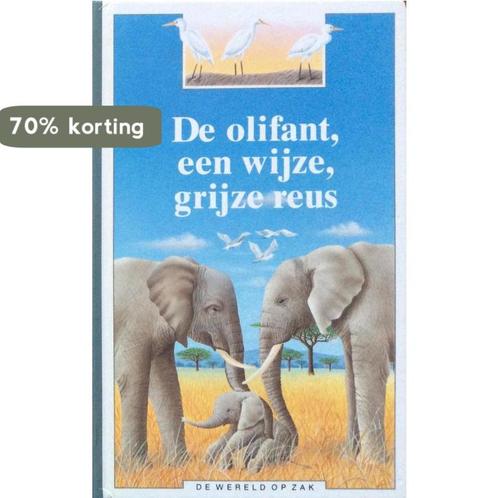 De olifant, een wijze, grijze reus 9789027612755, Boeken, Kinderboeken | Kleuters, Zo goed als nieuw, Verzenden