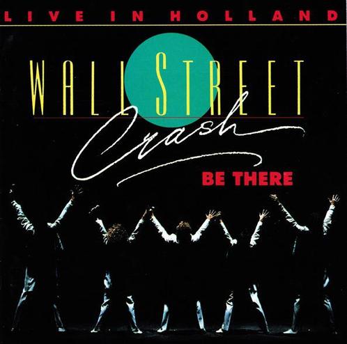 cd - Wall Street Crash - Be There - Live In Holland, Cd's en Dvd's, Cd's | Overige Cd's, Zo goed als nieuw, Verzenden