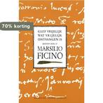 Geef vrijelijk wat vrijelijk ontvangen is / Brieven van, Boeken, Verzenden, Gelezen, M. Ficino