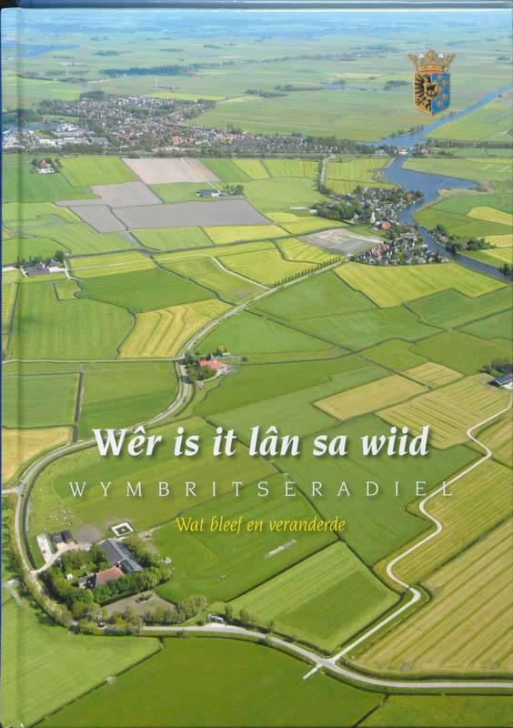 Wymbritseradiel Wer is it lan sa wiid... 9789077948576, Boeken, Geschiedenis | Wereld, Zo goed als nieuw, Verzenden