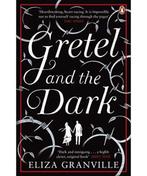 Gretel And The Dark 9780241146460 Eliza Granville, Verzenden, Gelezen, Eliza Granville