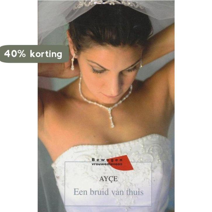 Een Bruid Van Thuis 9789085198468 Ayse, Boeken, Literatuur, Gelezen, Verzenden