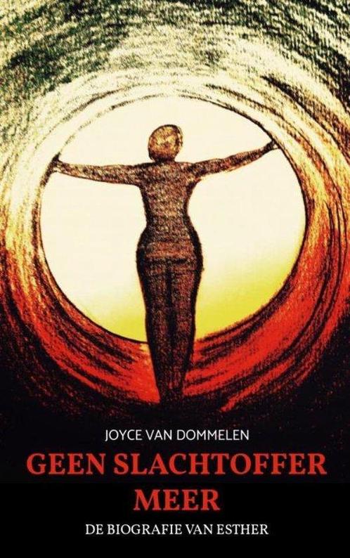 9789463982498 Geen slachtoffer meer Joyce van Dommelen, Boeken, Biografieën, Nieuw, Verzenden
