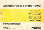 1986 MAZDA E1800 E2000 E2200 INSTRUCTIEBOEKJE NEDERLANDS, Verzenden