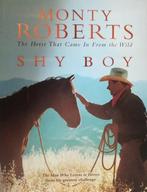 Shy Boy: the Horse Who Came in from the Wild 9780002571050, Verzenden, Zo goed als nieuw, Monty Roberts