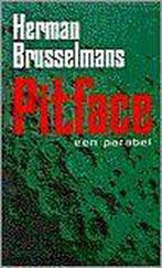 Pitface 9789044600315 Herman Brusselmans, Boeken, Verzenden, Zo goed als nieuw, Herman Brusselmans