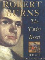 Robert Burns: the tinder heart by Hugh Douglas (Paperback), Gelezen, Hugh Douglas, Verzenden
