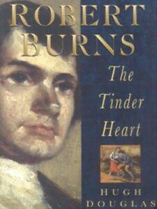 Robert Burns: the tinder heart by Hugh Douglas (Paperback), Boeken, Biografieën, Gelezen, Verzenden