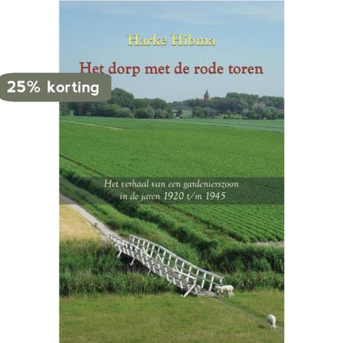 Het dorp met de rode toren 9789089542540 Harke Hibma, Boeken, Hobby en Vrije tijd, Gelezen, Verzenden