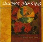 cd - Cowboy Junkies - Black Eyed Man, Cd's en Dvd's, Verzenden, Zo goed als nieuw