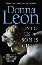 Unto us a son is given / Guido Brunetti / 28 9781787463196, Verzenden, Gelezen, Donna Leon