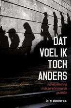 Dat voel ik toch anders 9789462780712 W. Visscher, Boeken, Verzenden, Zo goed als nieuw, W. Visscher
