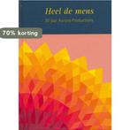 Heel de mens 9789073007369 Jan Willem Bakker, Verzenden, Zo goed als nieuw, Jan Willem Bakker