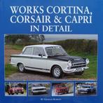 Boek : Works Cortina, Corsair &amp; Capri In Detail, Boeken, Nieuw, Ford