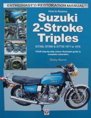 How to Restore Suzuki 2-Stroke Triples GT350, GT550 &amp; GT750, Boeken, Motoren, Merk of Model, Nieuw