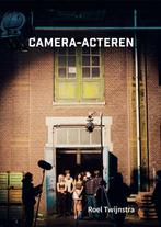 9789064039621 Camera-acteren Roel Twijnstra, Boeken, Verzenden, Nieuw, Roel Twijnstra