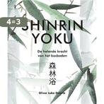 Shinrin-Yoku 9789463542890 Oliver Luke Delorie, Boeken, Verzenden, Zo goed als nieuw, Oliver Luke Delorie